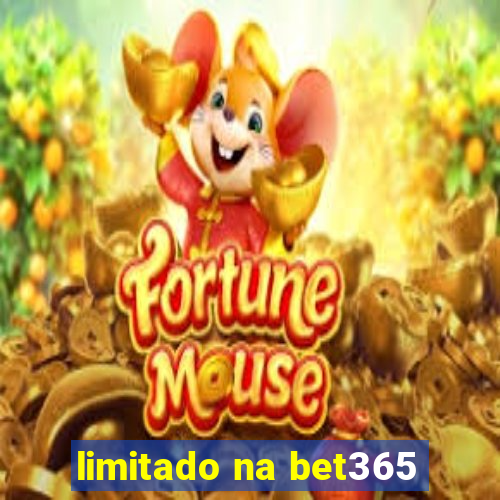 limitado na bet365